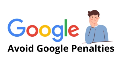 Cómo Evitar Penalizaciones de Google en SEO