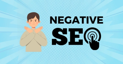 SEO Negativo ¿Qué Es y Cómo Proteger tu Sitio de Ataques SEO?